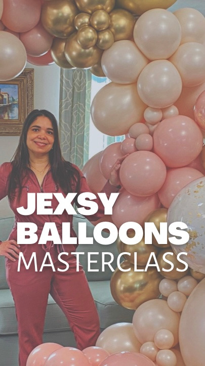 Jexsy Balloons Masterclass!